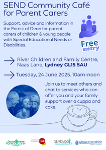 Poster for a SEND Community Cafe in Lydney