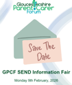A green envelope with a pink invite that says ‘save the date’. The information below says GPCF SEND Information Fair, Monday 9th February, 2026